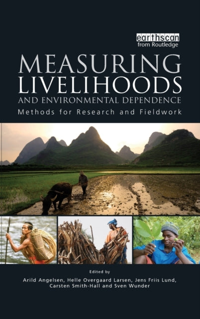 Book cover of: Measuring Livelihoods and Environmental Dependence. By: Arild Angelsen