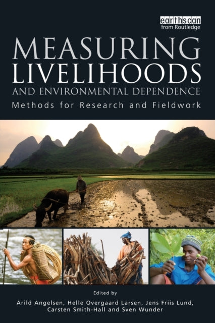 Book cover of: Measuring Livelihoods and Environmental Dependence. By: Arild Angelsen
