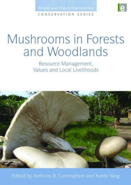 Book cover of: Mushrooms in Forests and Woodlands. By: A. B. Cunningham