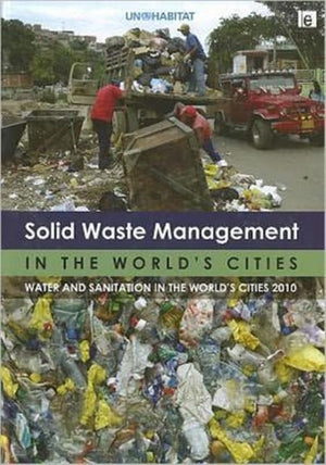 Solid Waste Management in the World's Cities