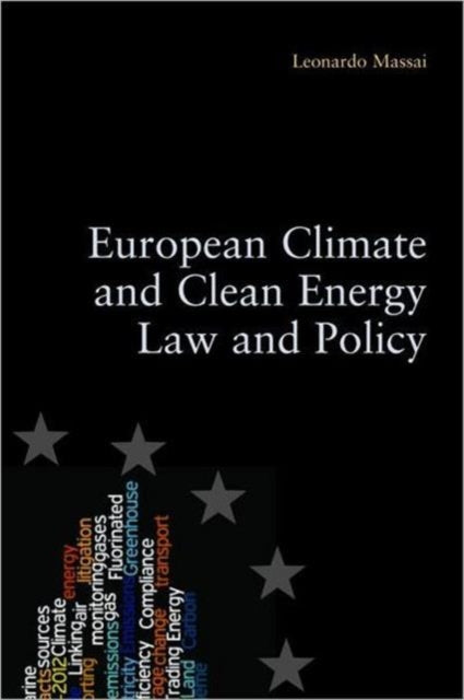 Book cover of: European Climate and Clean Energy Law and Policy. By: L. Massai