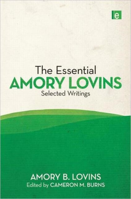 Book cover of: Essential Amory Lovins. By: Amory B. Lovins