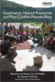 Book cover of: Governance, Natural Resources and Post-Conflict Peacebuilding