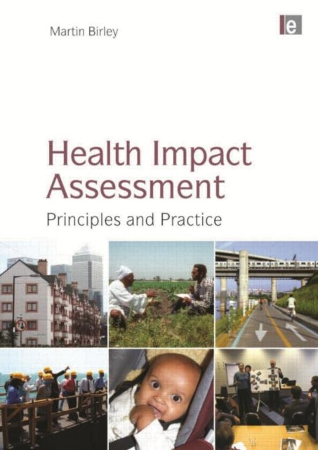 Book cover of: Health Impact Assessment. By: Martin Birley