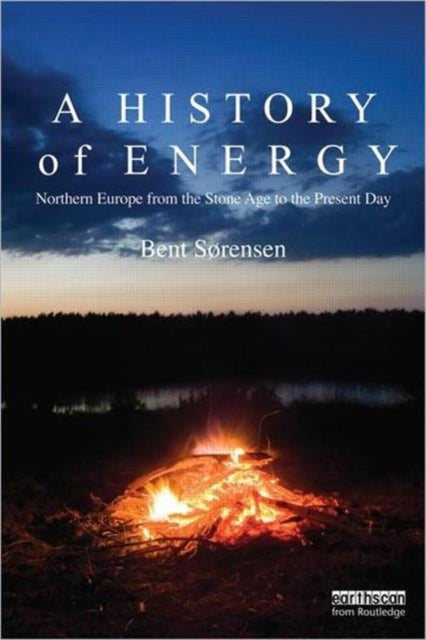 Book cover of: History of Energy. By: Sørensen, Bent