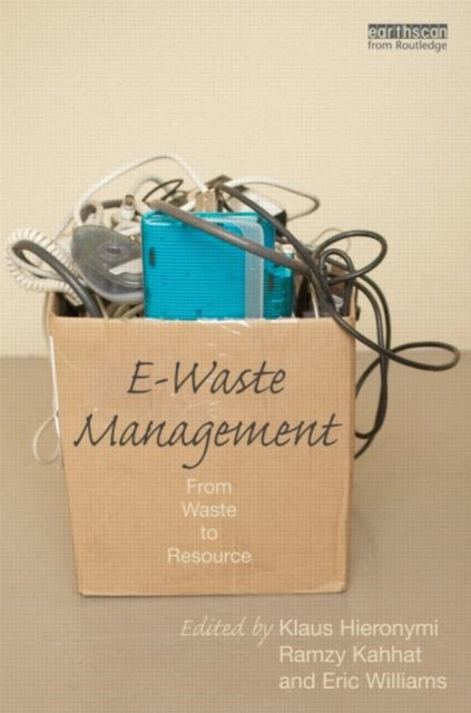 Book cover of: E-Waste Management. By: Klaus Hieronymi