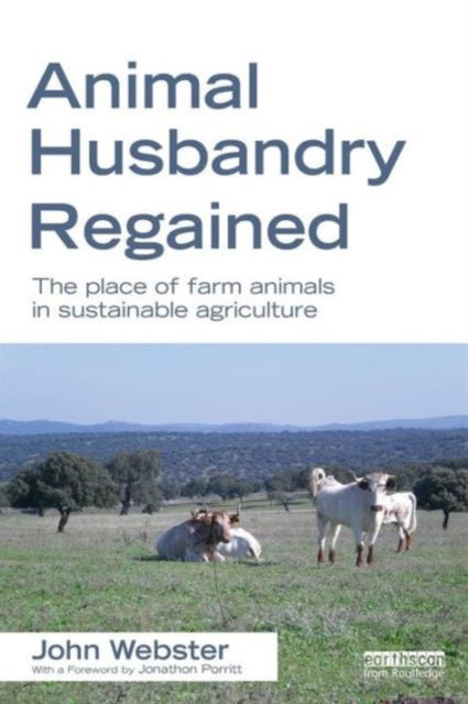 Book cover of: Animal Husbandry Regained. By: Webster, John