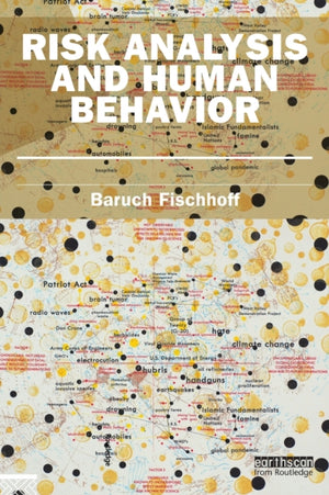 Risk Analysis and Human Behavior