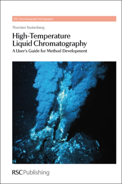 Book cover of: High-Temperature Liquid Chromatography. By: Thorsten Teutenberg