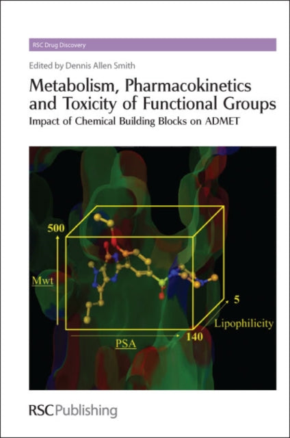 Book cover of: Metabolism, Pharmacokinetics and Toxicity of Functional Groups. By: Dennis A. Smith