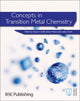 Book cover of: Concepts in Transition Metal Chemistry. By: Eleanor Crabb