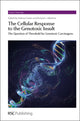Book cover of: Cellular Response to the Genotoxic Insult. By: Helmut Greim