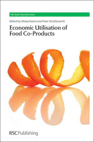 Economic Utilisation of Food Co-Products