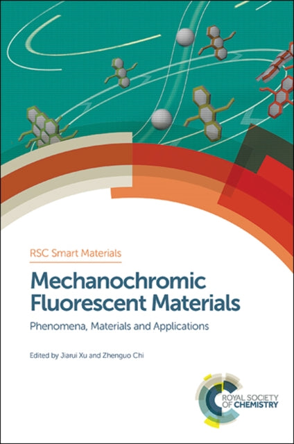 Book cover of: Mechanochromic Fluorescent Materials. By: Xiqi Zhang