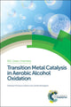 Book cover of: Transition Metal Catalysis in Aerobic Alcohol Oxidation. By: Camilla Parmeggiani
