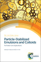 Book cover of: Particle-Stabilized Emulsions and Colloids. By: Stefan A. F. Bon