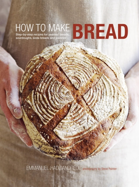 Book cover of: How to Make Bread. By: Emmanuel Hadjiandreou