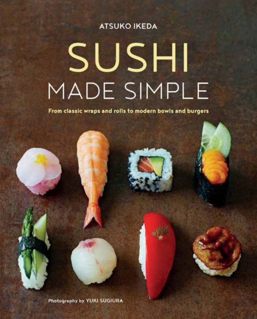 Book cover of: Sushi Made Simple. By: Atsuko Ikeda