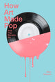 Book cover of: How Art Made Pop. By: Mike Roberts