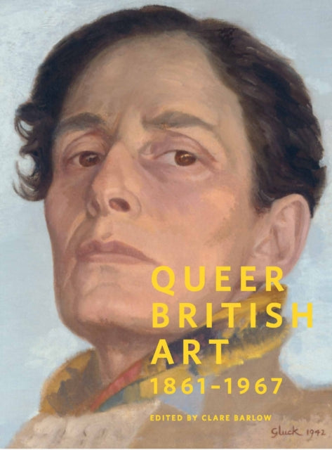 Book cover of: Queer British Art:1867-1967. By: Clare Barlow