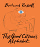 Book cover of: Good Citizen's Alphabet. By: Bertrand Russell