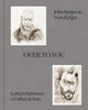 Book cover of: Over to You. By: John Berger