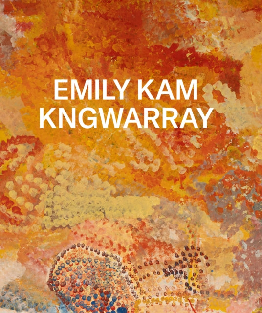 Book cover of: Emily Kam Kngwarray