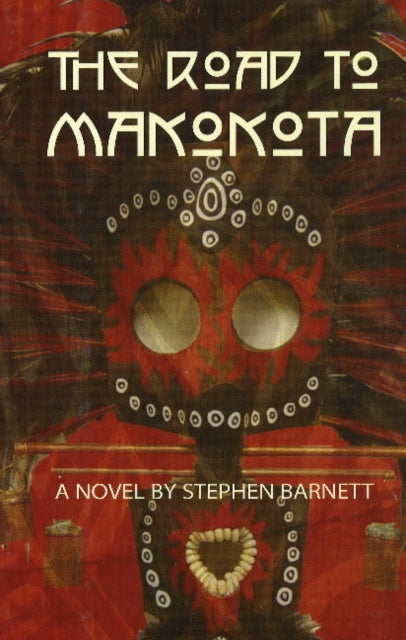 Book cover of: Road to Makokota. By: Stephen Barnett
