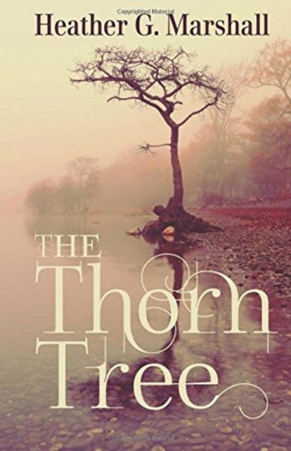 Book cover of: Thorn Tree. By: Heather G. Marshall