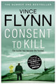 Consent to Kill 9781849835763 Vince Flynn