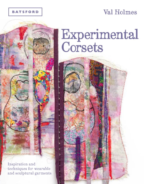 Book cover of: Experimental Corsets. By: Val Holmes