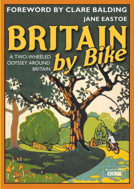 Book cover of: Britain by Bike. By: Jane Eastoe