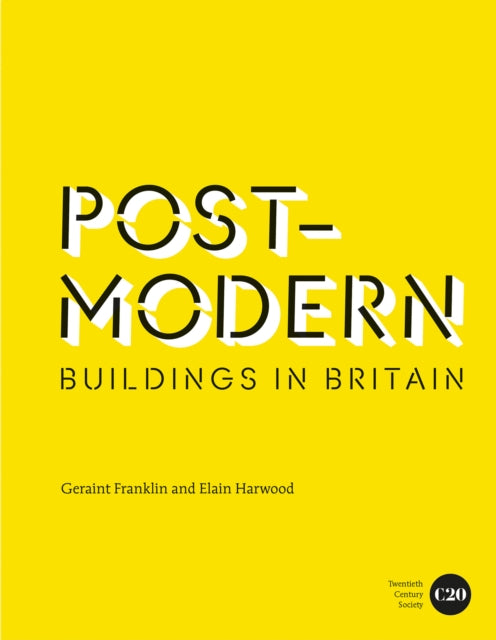 Book cover of: Post-Modern Buildings in Britain. By: Elain Harwood