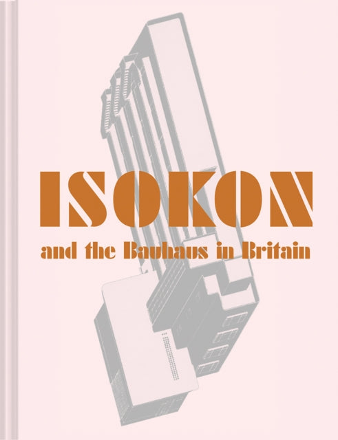 Book cover of: Isokon and the Bauhaus in Britain. By: Magnus Englund