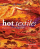 Book cover of: Hot Textiles. By: Kim Thittichai