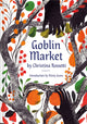 Goblin Market, An Illustrated Poem 9781849946940 Christina Rossetti