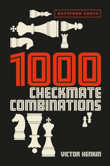 Book cover of: 1000 Checkmate Combinations. By: Victor Henkin