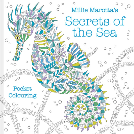 Millie Marotta's Secrets of the Sea Pocket Colouring 9781849947909 Millie Marotta
