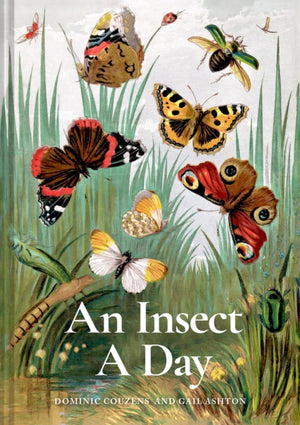 Insect A Day, Bees, bugs, and pollinators for every day of the year