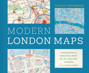 Modern London Maps, Fascinating and beautiful maps of twentieth century London