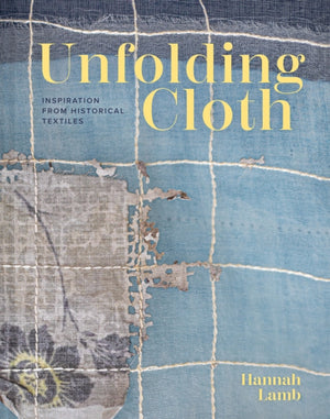Unfolding Cloth, Inspiration from Historical Textiles