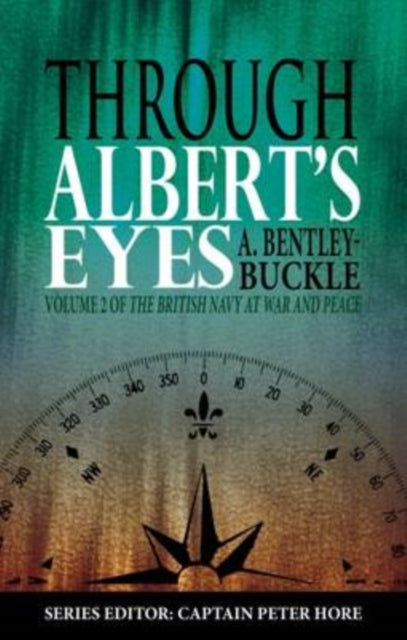 Book cover of: Through Albert's Eyes. By: A. Bentley-Buckle