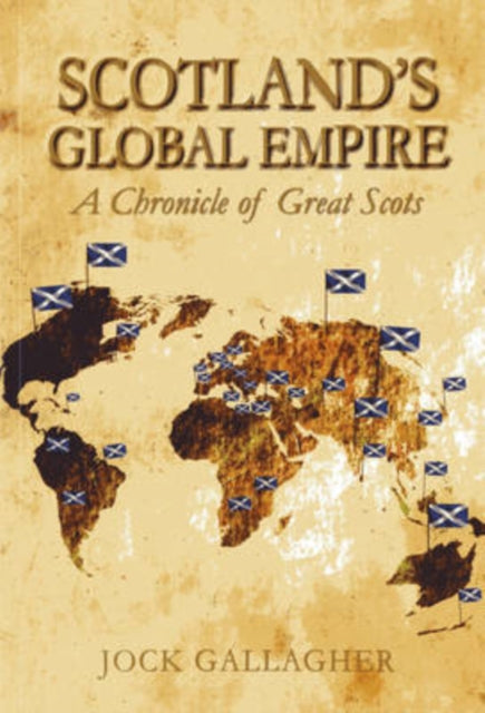 Book cover of: Scotland's Global Empire