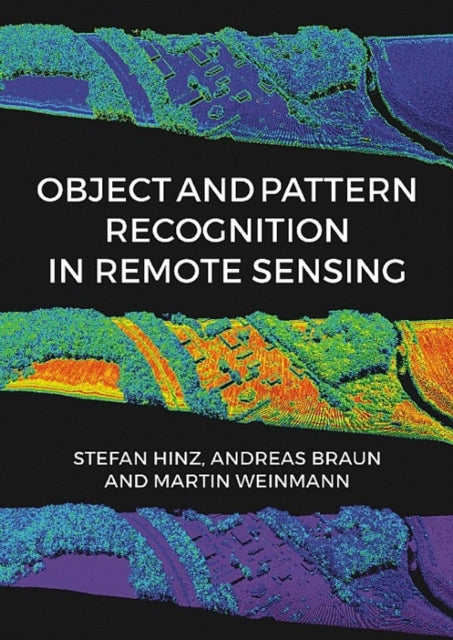Book cover of: Object and Pattern Recognition in Remote Sensing. By: Stefan Hinz