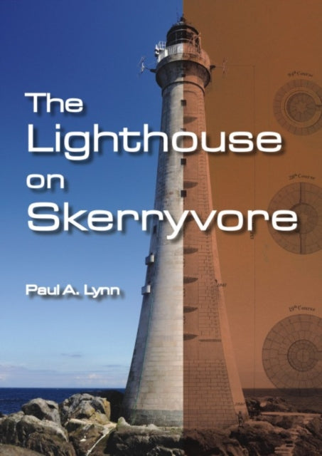 Book cover of: Lighthouse on Skerryvore. By: Paul A. Lynn