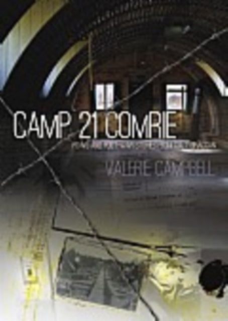 Book cover of: Camp 21 Comrie. By: Valerie Campbell