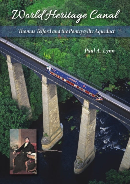 Book cover of: World Heritage Canal. By: Paul A. Lynn
