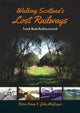 Book cover of: Walking Scotland's Lost Railways. By: John McGregor