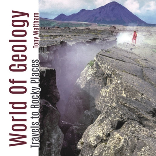 Book cover of: World of Geology. By: Tony Waltham