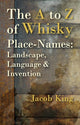 Book cover of: A to Z of Whisky Place-Names. By: Jacob King